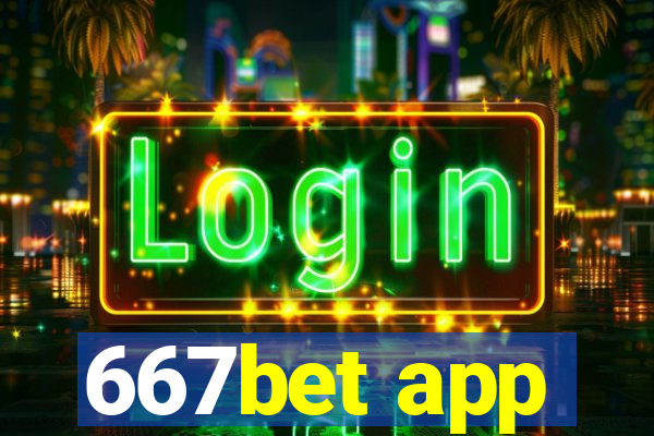 667bet app